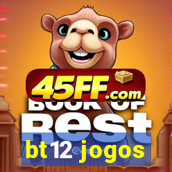 bt12 jogos